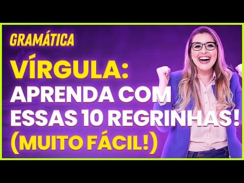Thumbnail da aula: VÍRGULA: APRENDA FÁCIL COM ESSE GUIA PRÁTICO - Profa. Pamba