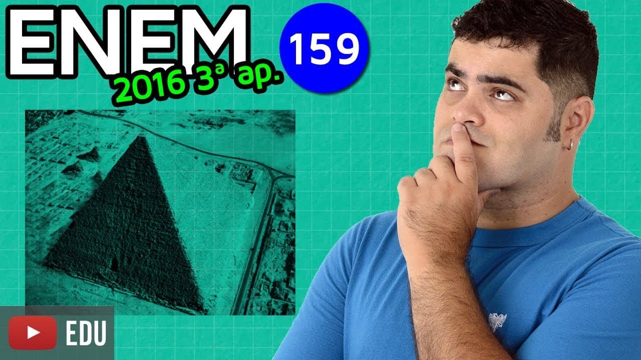 Thumbnail: 🔥 ENEM 2016 3ª Aplicação Matemática #24 👉 Altura da Pirâmide de Quéops com dicas matadoras
