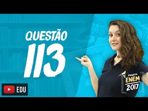Thumbnail da aula: Enem 2016 - Linguagens | Questão 113 (Caderno Rosa)