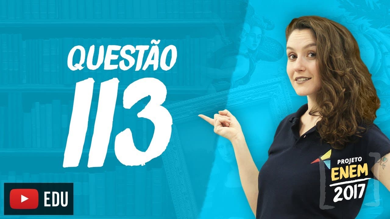 Thumbnail: Enem 2016 - Linguagens | Questão 113 (Caderno Rosa)
