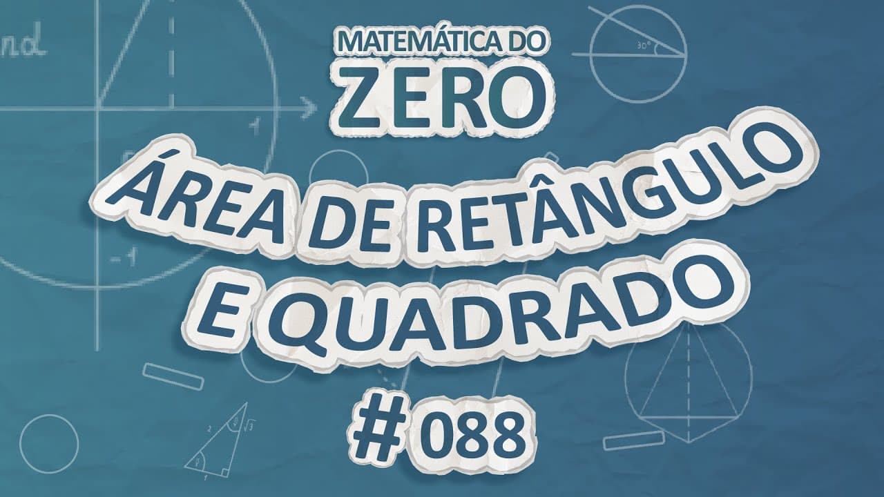 Thumbnail: Matemática do Zero | Área de retângulo e quadrado - Brasil Escola