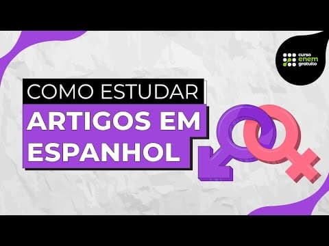 Thumbnail da aula: COMO ESTUDAR ARTIGOS EM ESPANHOL | Espanhol para o Enem e o Encceja | Gabriela Nunes
