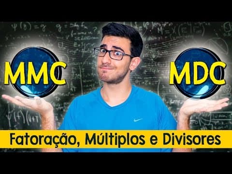 Thumbnail da aula: FATORAÇÃO, MMC E MDC - Matemática Básica MESTRES DO ENEM