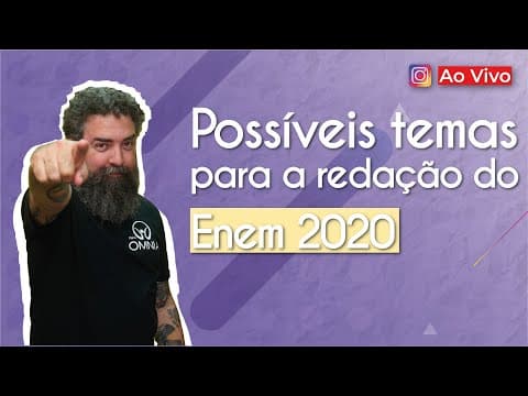Thumbnail da aula: AO VIVO | Possíveis temas para a redação do Enem 2020 - Brasil Escola
