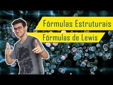 Thumbnail da aula: FÓRMULAS ESTRUTURAIS E DE LEWIS | Exatas Exatas