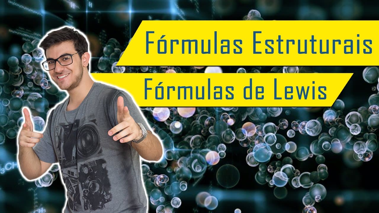 Thumbnail: FÓRMULAS ESTRUTURAIS E DE LEWIS | Exatas Exatas