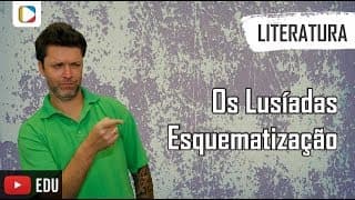 Literatura - Os Lusíadas: Esquematização