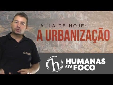 Thumbnail da aula: Geografia - Aula 07 - Urbanização