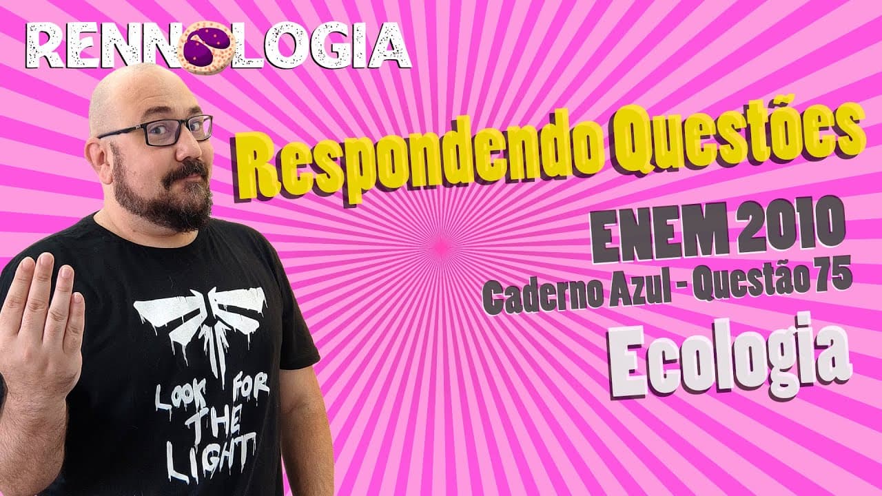 Thumbnail: Resolução de Questões - Ecologia - ENEM 2010 - Caderno Azul - Questão 75