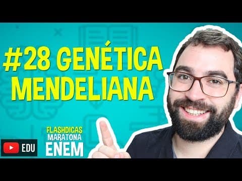 Thumbnail da aula: Genética Mendeliana - Flashdica #28 - Maratona Enem - Prof. Gui