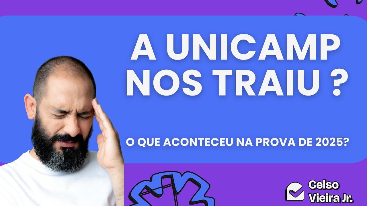 Thumbnail: UNICAMP 2025 : PORQUE TÃO DIFÍCIL? Resolução comentada com base no relatório COMVEST.