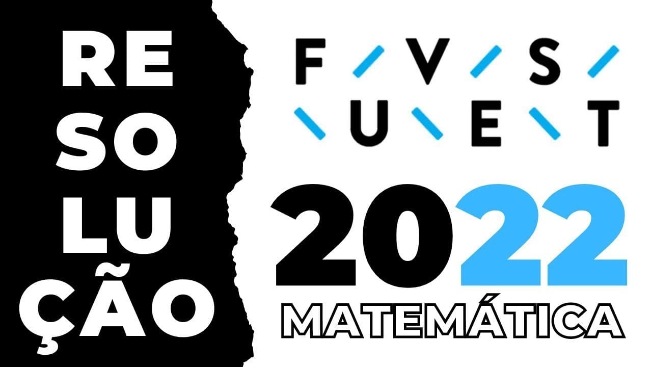 Thumbnail: Resolução FUVEST 2022 | Matemática | Dissecando Provas
