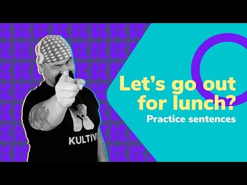 Thumbnail da aula: Let´s go out for lunch?: practice sentences | Inglês 2.0 | Kultivi