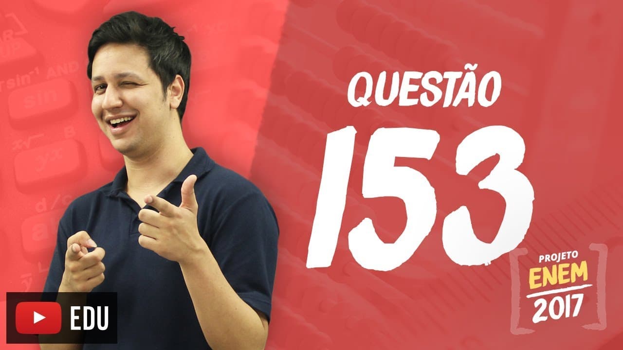 Thumbnail: Enem 2016 - Matemática | Questão 153 (Caderno Rosa)