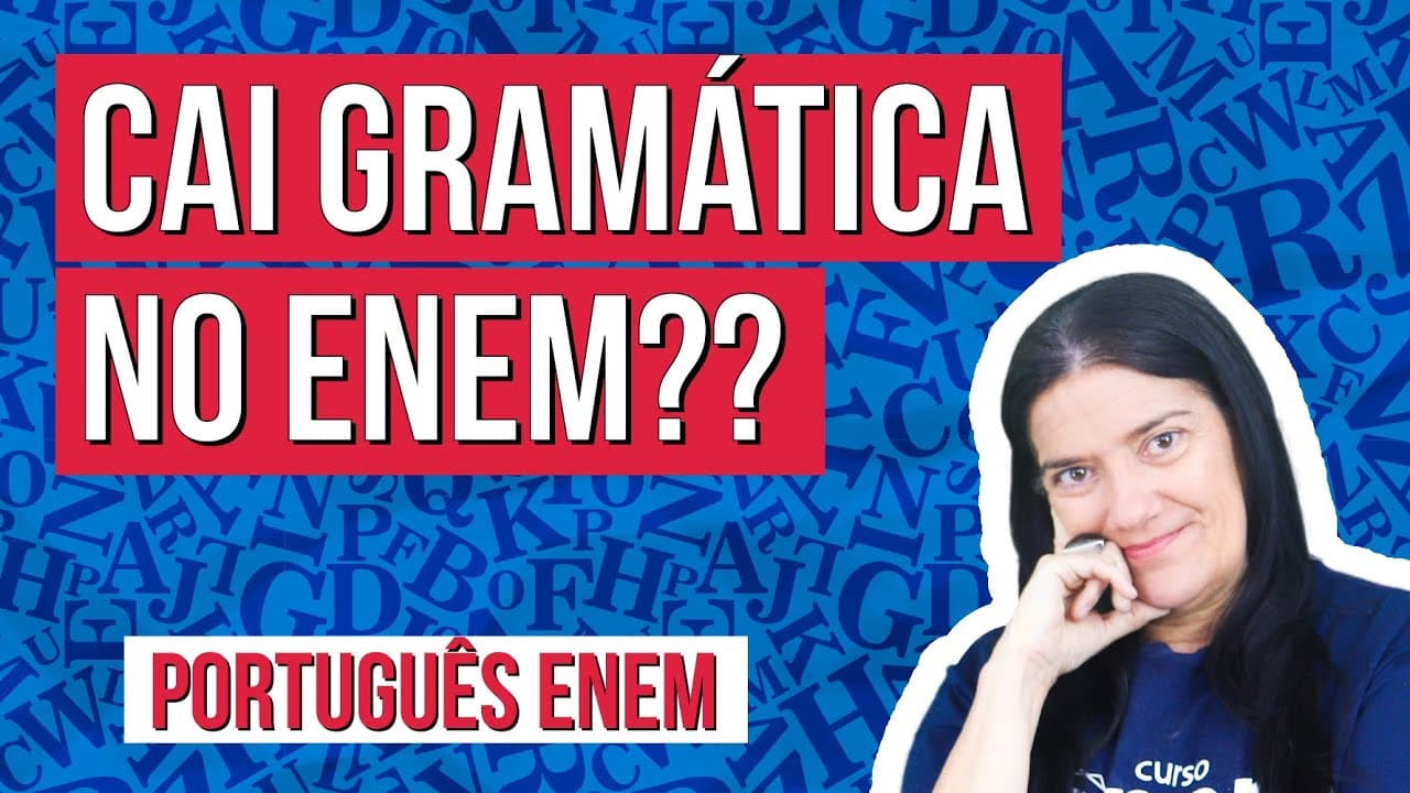 Thumbnail: COMO GRÁMATICA CAI NO ENEM: saiba identificar as questões gramaticais e o que estudar
