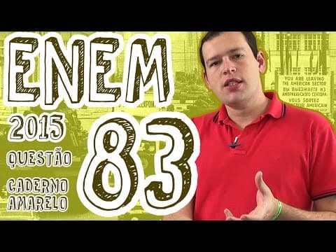 Thumbnail da aula: ENEM 2015 - Questão 83 (Caderno Amarelo)