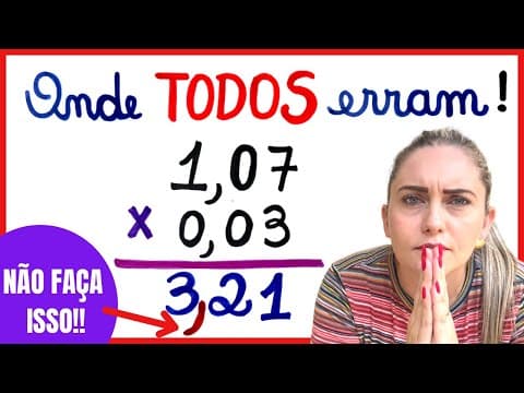 Thumbnail da aula: MULTIPLICAÇÃO NÚMEROS DECIMAIS, VOCÊ AINDA ERRA? POSSO TE AJUDAR!!