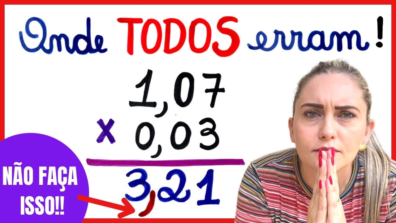 Thumbnail: MULTIPLICAÇÃO NÚMEROS DECIMAIS, VOCÊ AINDA ERRA? POSSO TE AJUDAR!!