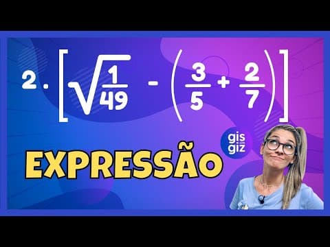 Thumbnail da aula: EXPRESSÕES NUMÉRICAS - RAIZ QUADRADA COM FRAÇÃO E DECIMAL  \Prof.Gis/