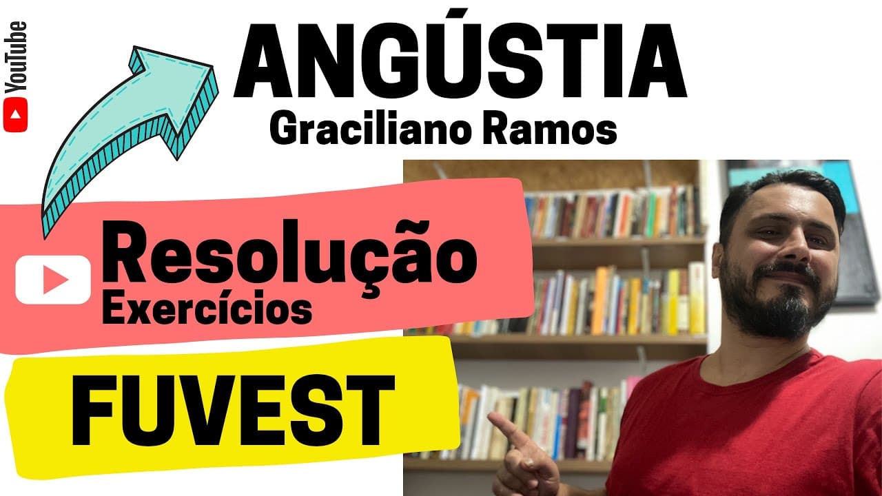Thumbnail: ANGÚSTIA | Graciliano Ramos - RESOLUÇÃO DE QUESTÕES FUVEST