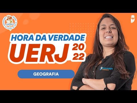 Thumbnail da aula: Revisão de Geografia - Hora da Verdade UERJ 2022