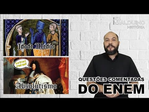 Thumbnail da aula: Resolução de questões do ENEM - Idade Média e Absolutismo