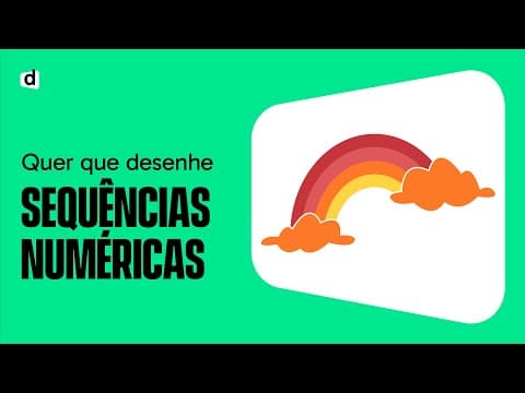 Thumbnail da aula: SEQUÊNCIAS NUMÉRICAS | QUER QUE DESENHE | MAPA MENTAL