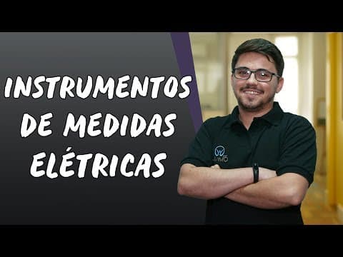 Thumbnail da aula: Instrumentos de Medidas Elétricas - Brasil Escola