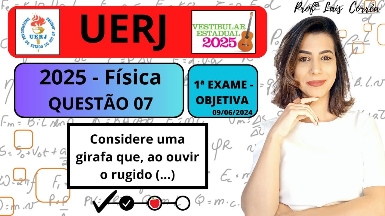 Thumbnail: 🔵 FÍSICA / UERJ 2025 / QUESTÃO 07 /Considere uma girafa que, ao ouvir o rugido de um leão, fuja...