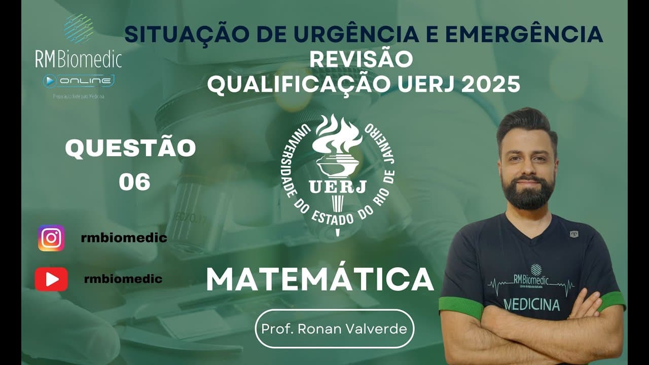 Thumbnail: MATEMÁTICA- QUESTÃO 06 - REVISÃO -  VESTIBULAR UERJ - 2º EXAME DE QUALIFICAÇÃO