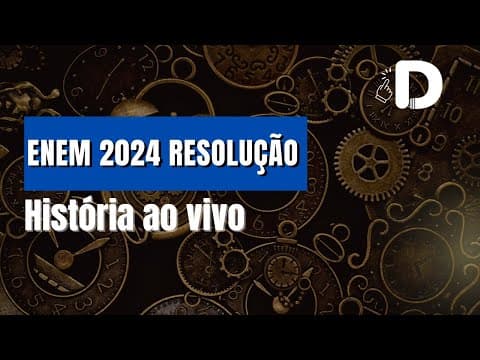 Thumbnail da aula: História Enem 2024 Resolução - Aula ao vivo Preparatório Enem (2025)