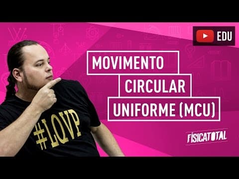 Thumbnail da aula: Cinemática Angular | Movimento Circular e Uniforme | MCU | ENEM e vestibulares