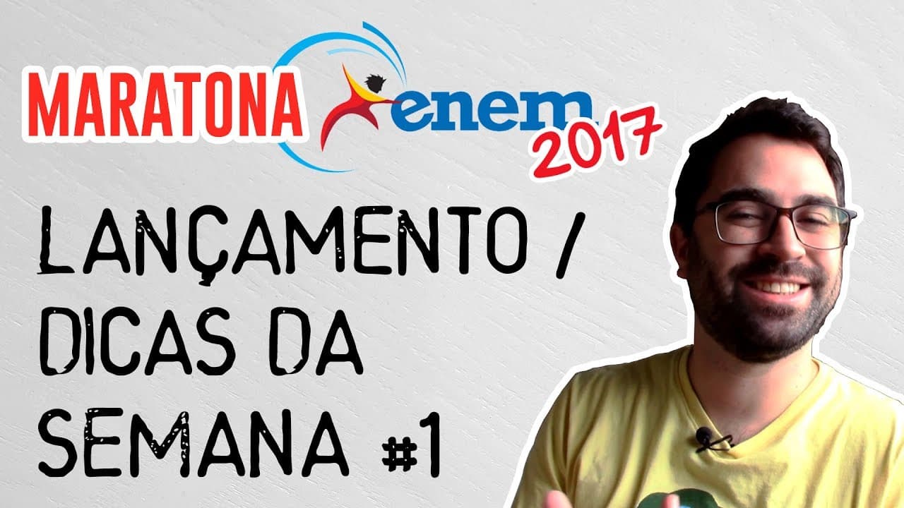Thumbnail: MARATONA ENEM 2017 - Lançamento / Dicas da Semana #1