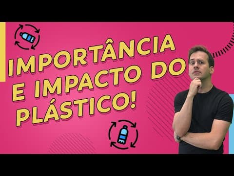 Thumbnail da aula: PLÁSTICOS | Química para ENEM e Vestibulares | Prof. Paulo Valim