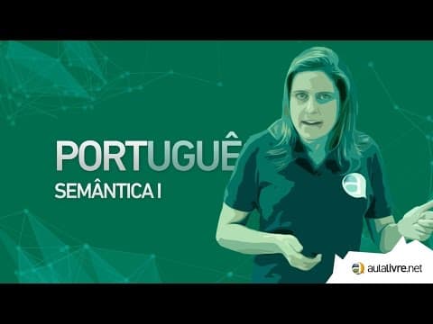 Thumbnail da aula: Português - Semântica