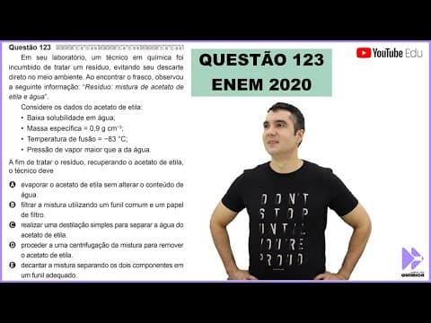 Thumbnail da aula: QUÍMICA ENEM 2020! "Em seu laboratório, um técnico em química foi incumbido de tratar um resíduo..."
