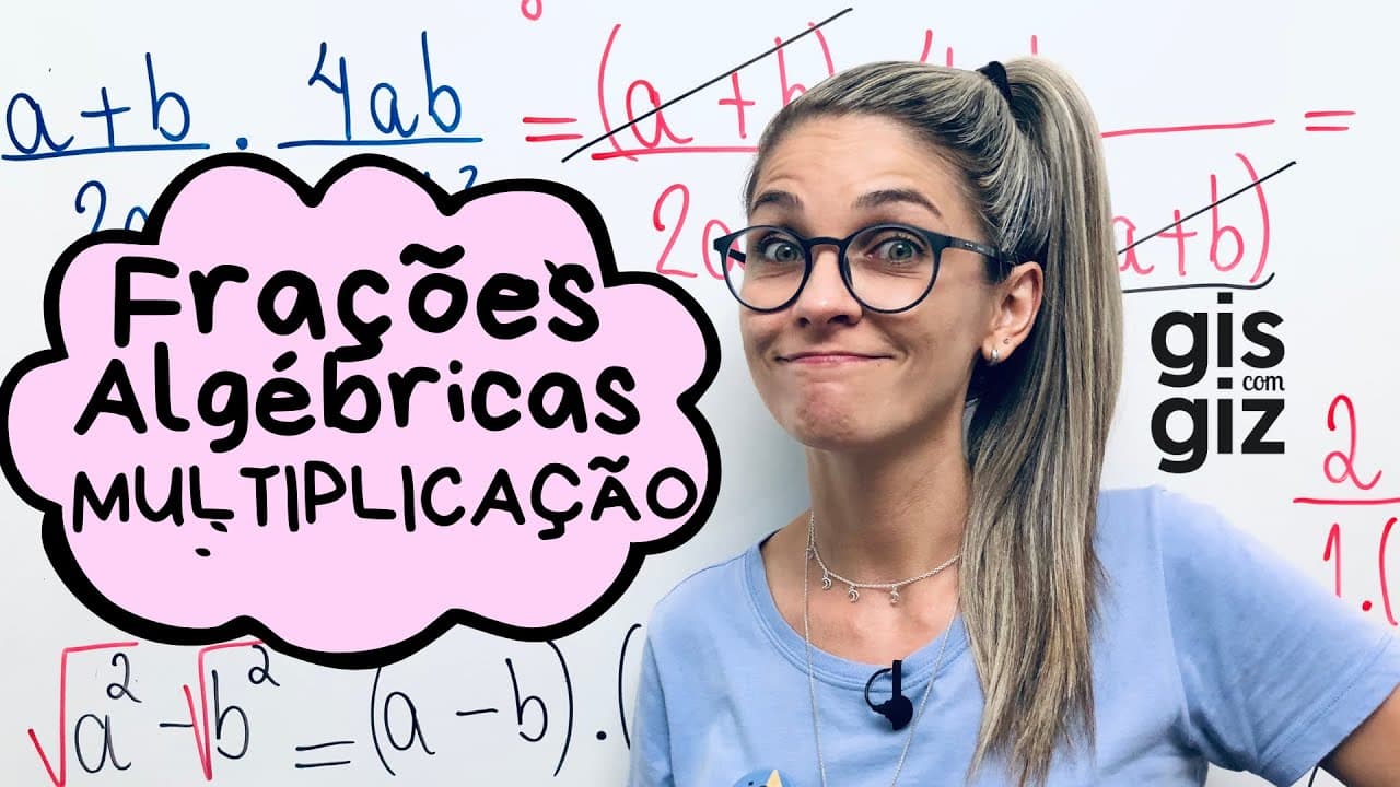 Thumbnail: MULTIPLICAÇÃO DE FRAÇÕES ALGÉBRICAS
