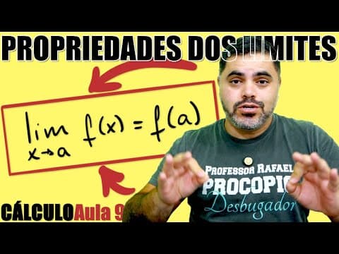 Thumbnail da aula: 🟡 PROPRIEDADES DOS LIMITES (Cálculo de Limites FÁCIL E RÁPIDO!) | Curso de Cálculo 1 | Aula 9