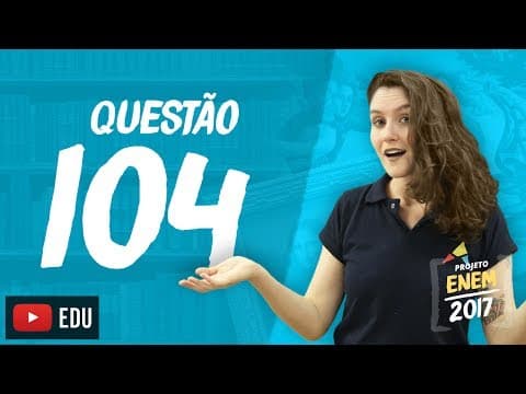 Thumbnail da aula: Enem 2016 - Linguagens | Questão 104 (Caderno Rosa)