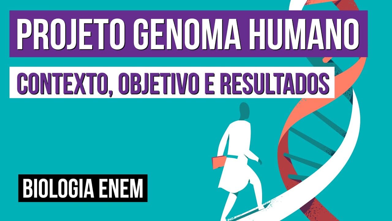Thumbnail: PROJETO GENOMA HUMANO: contexto, objetivo e resultados | Biologia para o Enem | Cláudia Souza Aguiar