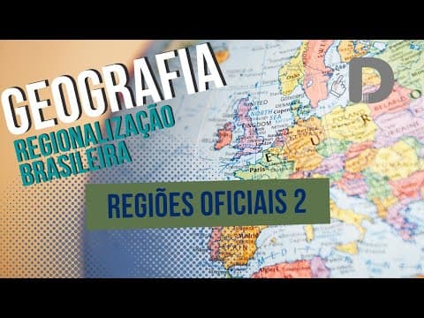 Thumbnail da aula: Regiões Oficiais Brasileiras Parte 2 - Regionalização Brasileira - Geografia - Preparatório Enem