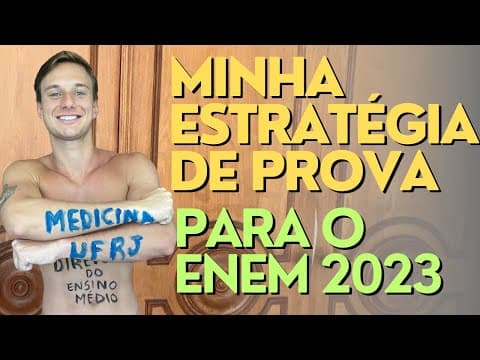 Thumbnail da aula: Minha Estratégia De Prova Detalhada Para O Enem (810+ De Média)