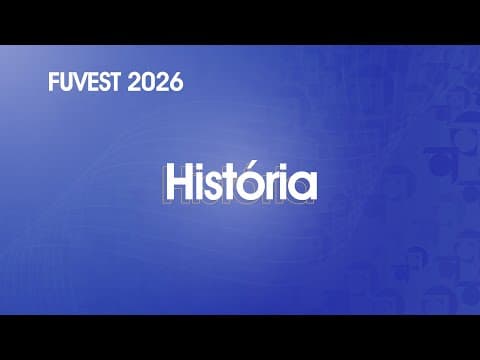 Thumbnail da aula: Resolução Comentada - FUVEST 2026 - 1ª Fase - História