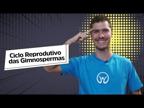 Thumbnail da aula: Ciclo Reprodutivo das Gimnospermas - Brasil Escola