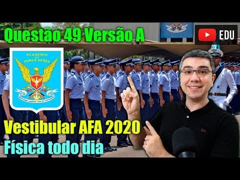 Thumbnail da aula: Questão AFA 2020 | Física todo dia | Trabalhosa!