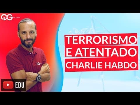 Thumbnail da aula: Terrorismo em 2015 e Atendado Charlie Habdo | Atualidades para ENEM