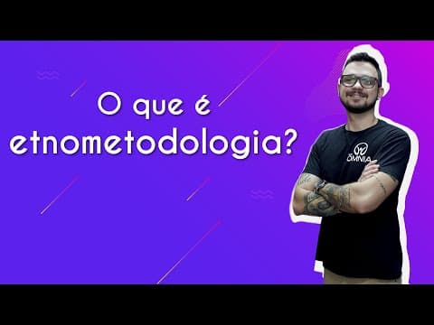 Thumbnail da aula: O que é etnometodologia? - Brasil Escola