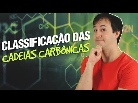 Thumbnail da aula: QO01 -  Classificação das Cadeias Carbônicas (4/11) [Orgânica]