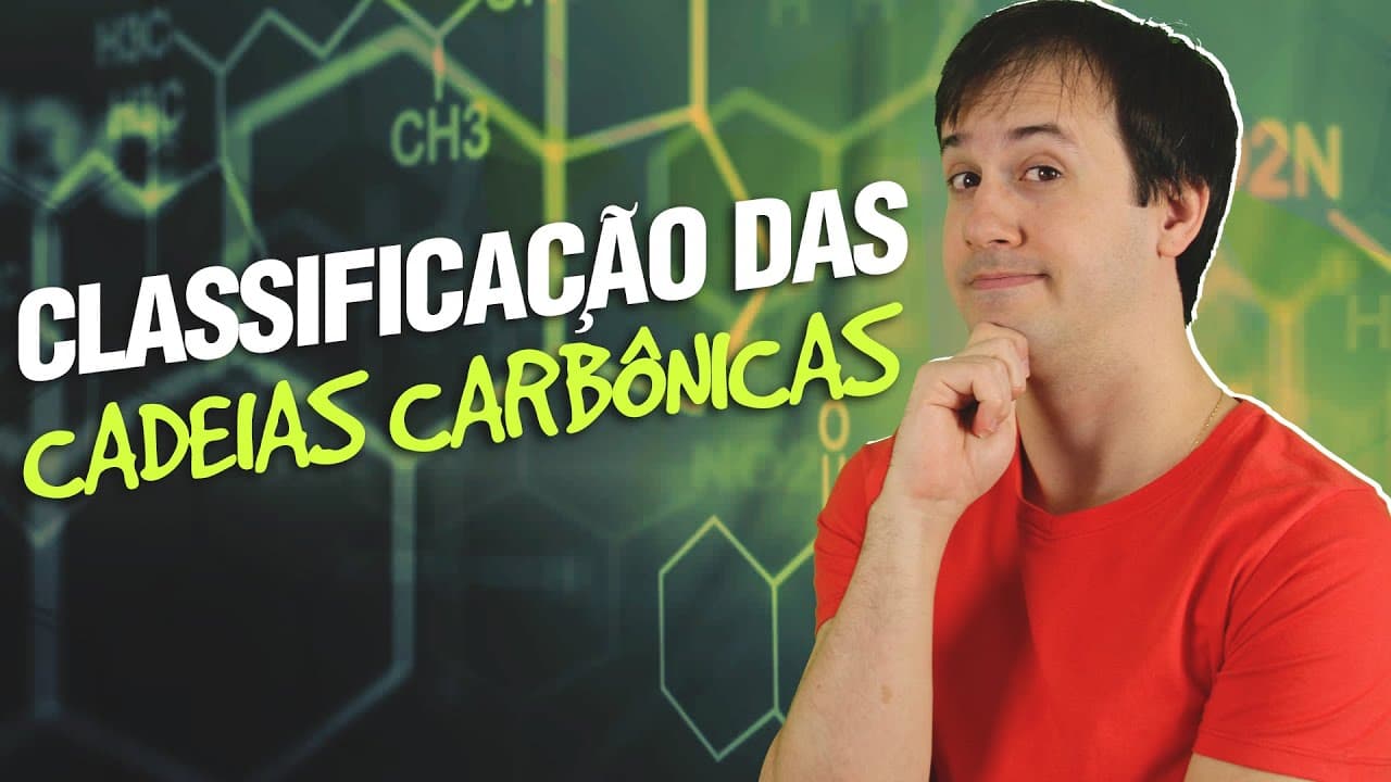 Thumbnail: QO01 -  Classificação das Cadeias Carbônicas (4/11) [Orgânica]