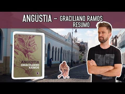 Thumbnail da aula: ANGÚSTIA - GRACILIANO RAMOS | Resumo e comentários